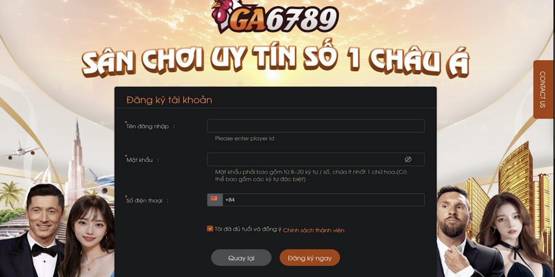 Thành viên cần đăng ký tài khoản cá cược chính thức tại Ga6789